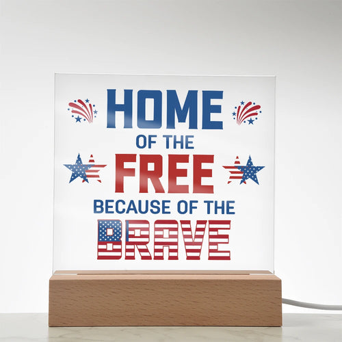LED Corded Base Acrylic Square Plaque Because Of The Brave