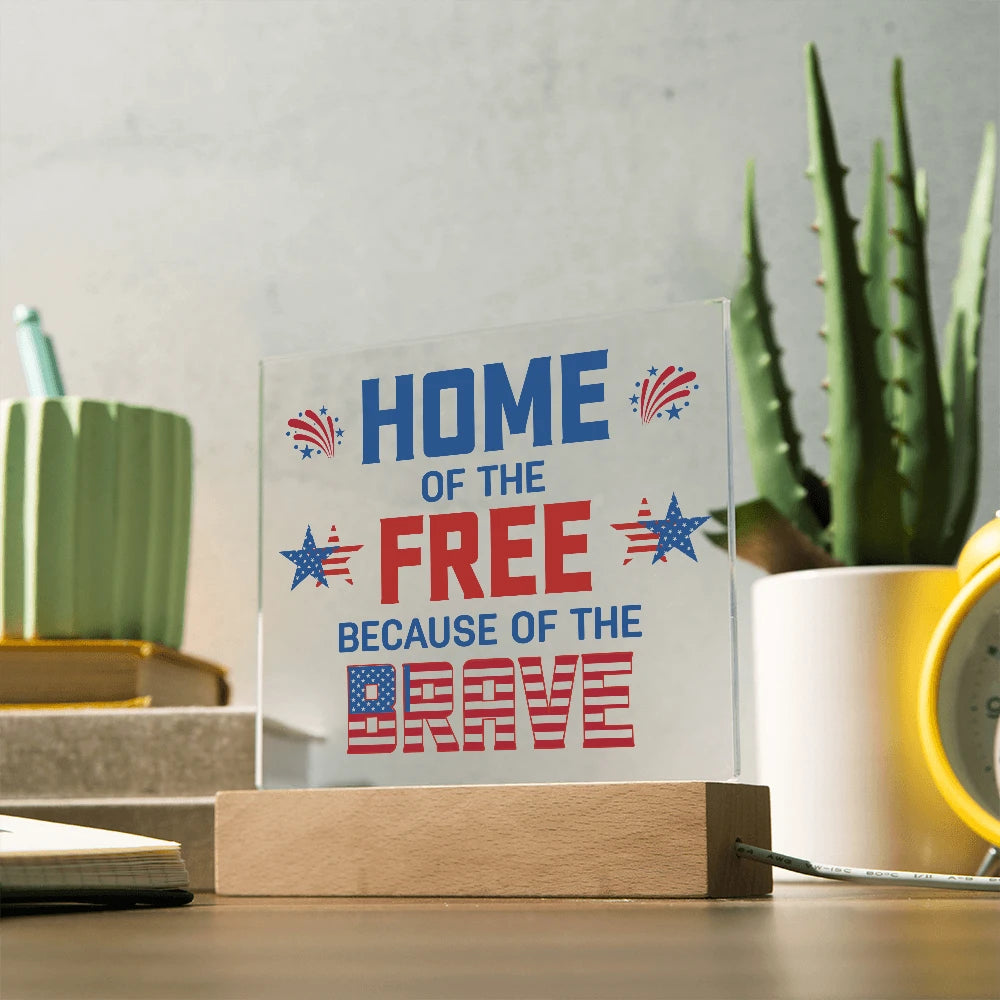 LED Corded Base Acrylic Square Plaque Because Of The Brave Display On The Table