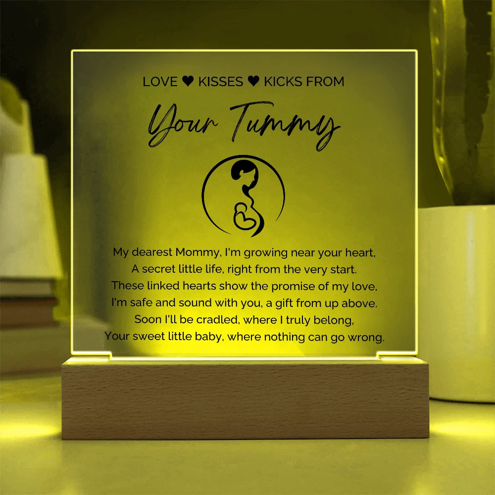 To A Mom To Be Battery Powered LED Base Acrylic Square Plaque From Baby In The Womb My Love Display Yellow Light