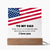 To My Dad Battery Powered LED Base Acrylic Square Plaque From Children You Are The World