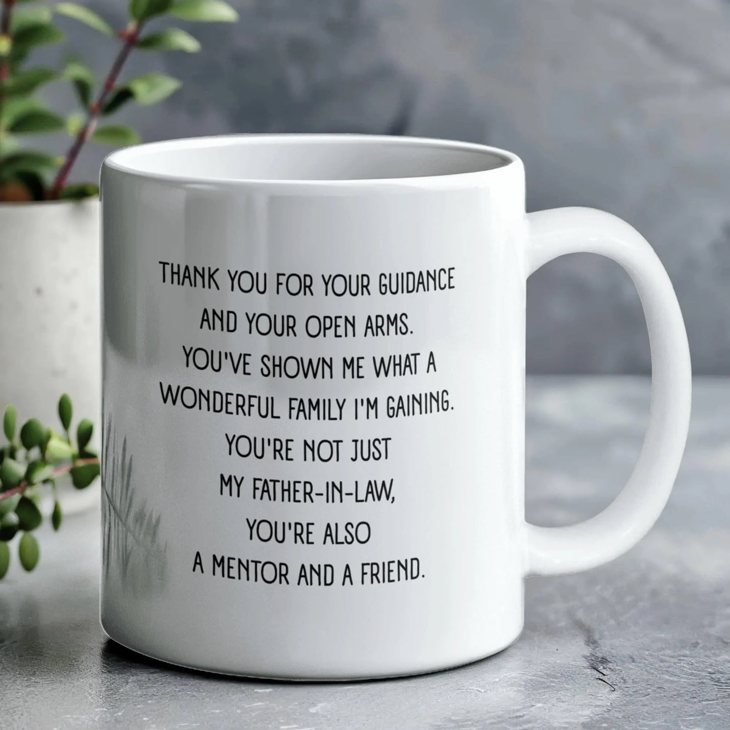 To My Father-in-law 11oz White Ceramic Mug From Daughter-in-law A Friend Display
