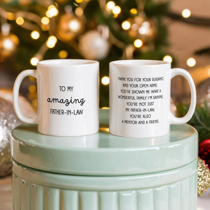To My Father-in-law 11oz White Ceramic Mug From Daughter-in-law A Friend Display Both Sides
