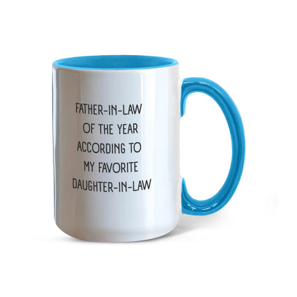 To My Father-in-law 15oz Light Blue Color Coffee Mugs From Bride or Daughter-in-law Of The Year