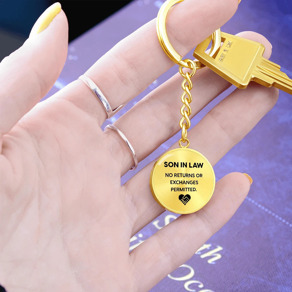 To My Son-in-law 18K Yellow Gold Customized Metal Circle Keychain From Parent-in-law No Returns Display in Hand