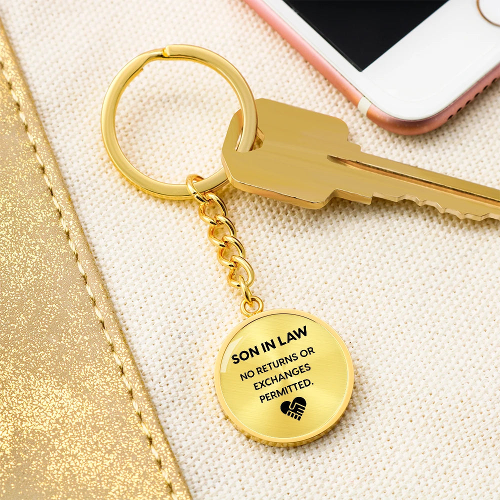 To My Son-in-law 18K Yellow Gold Customized Metal Circle Keychain From Parent-in-law No Returns Display with Key