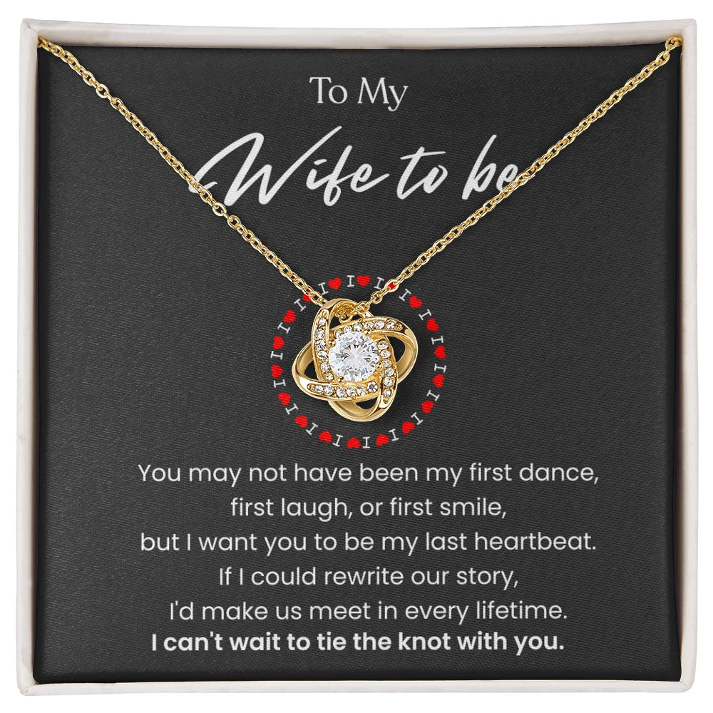 To My Wife To Be Love Knot Necklace From Fiance 18K Yellow Gold Message Card